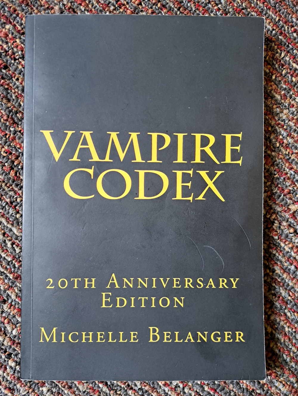 Vampire Codex by Michelle Belanger 20th Anniversary Edition